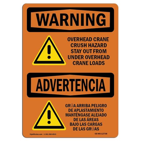 SIGNMISSION OSHA WARNING Sign, Overhead Crane Crush Hazard Bilingual, 10in X 7in Alum, 7" W, 10" L, Landscape OS-WS-A-710-L-12738